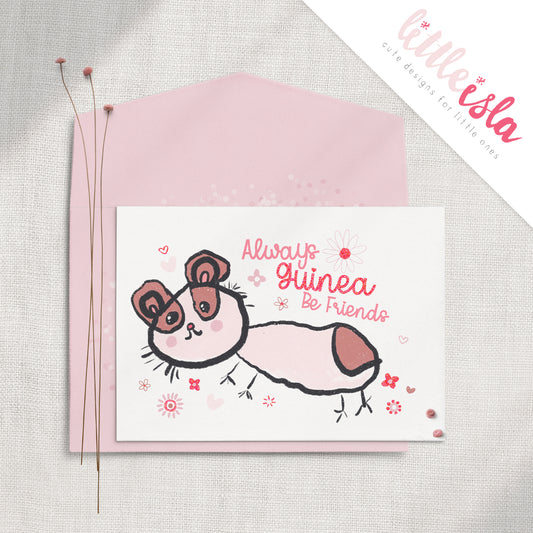Always Guinea Be Friends 5x7 Glittered Greeting Card by Little Isla