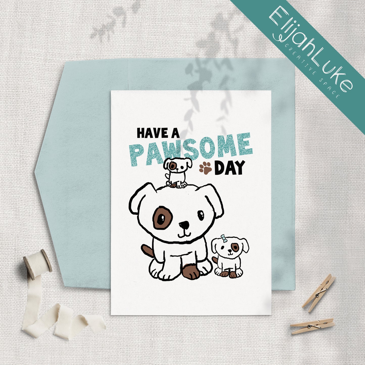 Have a Pawsome Day 5x7 Glittered Greeting Card by Elijah Luke